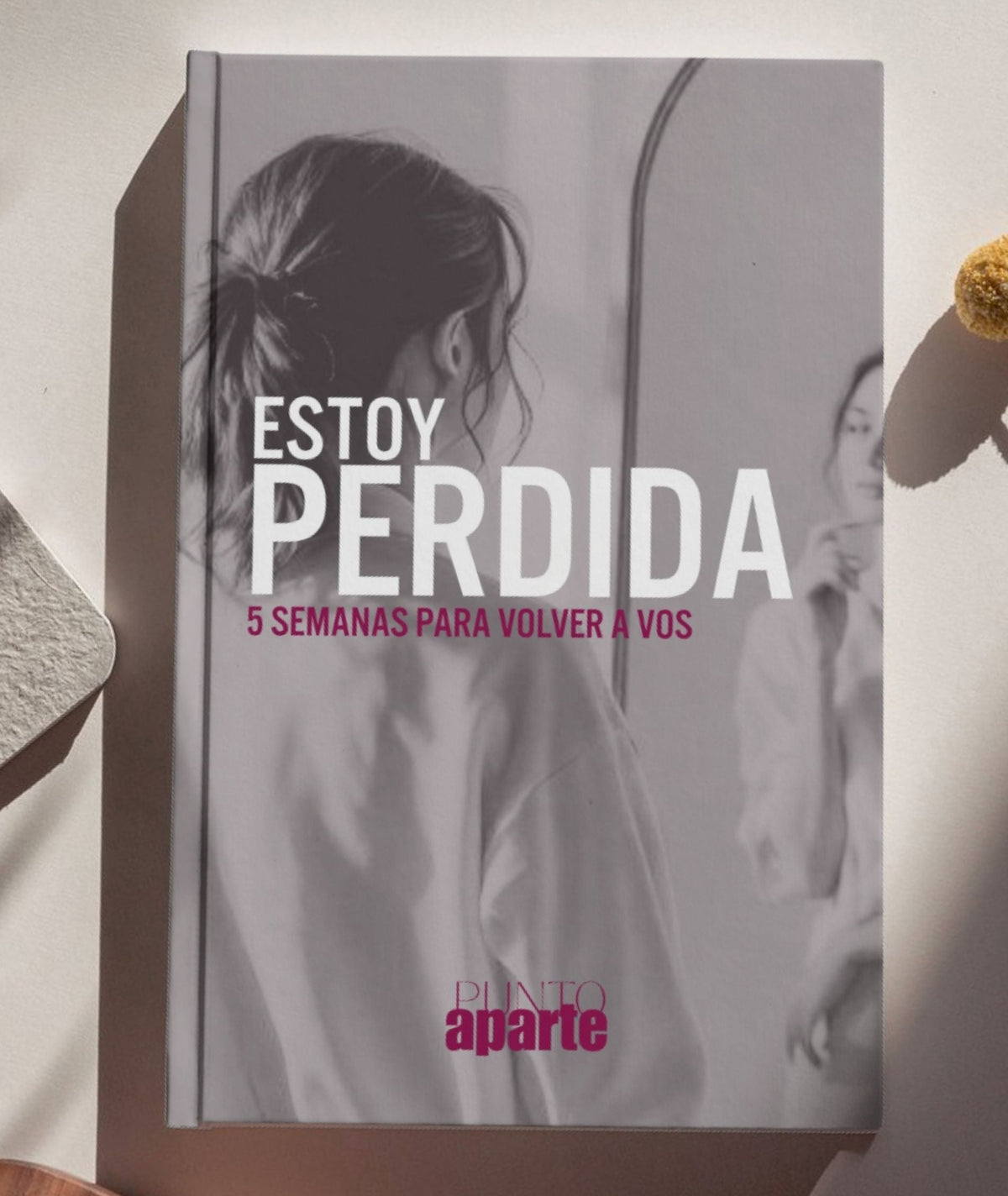 Estoy Perdida - 5  SEMANAS PARA VOLVER A VOS